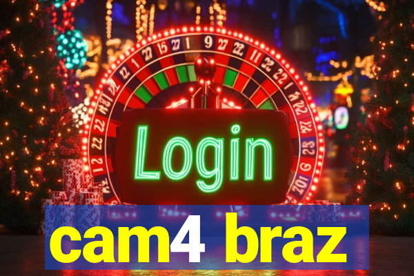 cam4 braz